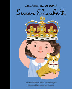 Little People Big Dreams Queen Elizabeth